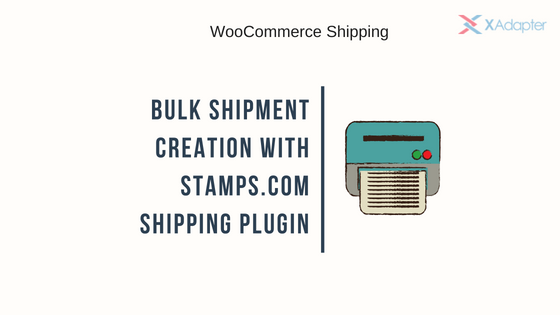 bulk shipment with stamps.com shipping plugin